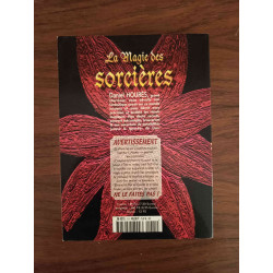 La magie des sorcières - Formules Magiques & Rituels