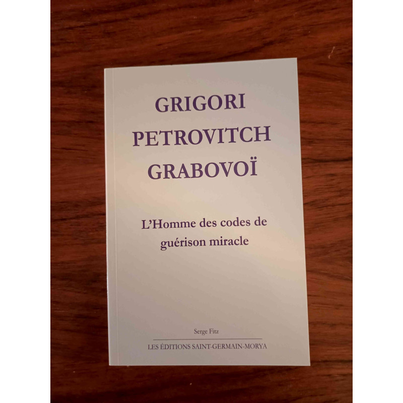 Grigori Petrovich Grabovoï (L'Homme des codes de guérison miracle)