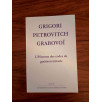 Grigori Petrovich Grabovoï (L'Homme des codes de guérison miracle)
