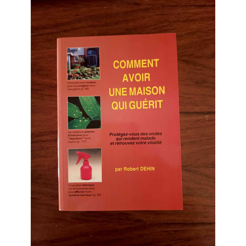 Comment avoir une maison qui guérit