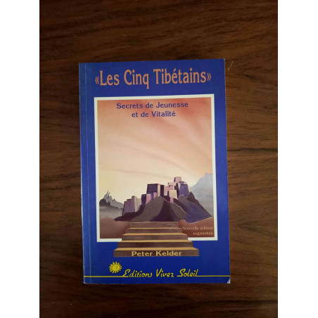 Les Cinq Tibétains (Secrets de Jeunesse et de Vitalité)