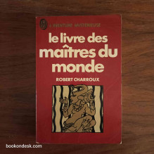 Le livre des maîtres du monde Robert Charroux