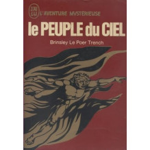 Le peuple du ciel Brinsley Le Poer Trench