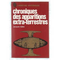 Chroniques des apparitions extra-terrestres Jacques Vallée