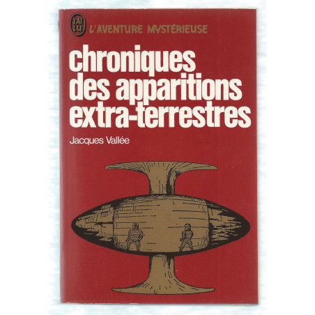 Chroniques des apparitions extra-terrestres Jacques Vallée