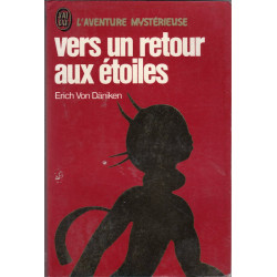 Vers un retour aux étoiles Erich Von Däniken