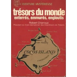 Trésors du monde: Enterrés, emmurés, engloutis Robert Charroux