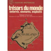 Trésors du monde: Enterrés, emmurés, engloutis Trésors du monde: Enterrés, emmurés, engloutis