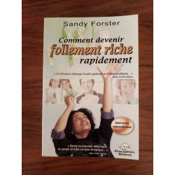 Comment devenir follement riche rapidement