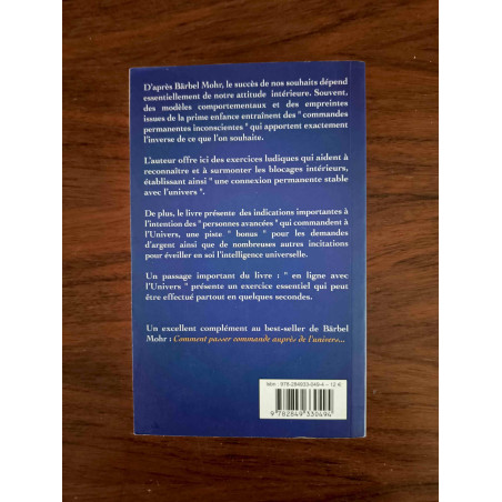 Nouvelles astuces pour "passer commande auprès de l'univers"