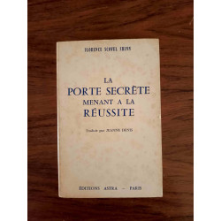 La porte secrète menant à la réussite