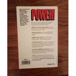 Power ! - Le pouvoir: Comment on se l'approprie, comment on s'en sert