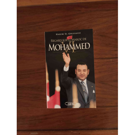 Regard sur le Maroc de Mohammed VI