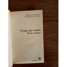 Voyage aux confins de la science