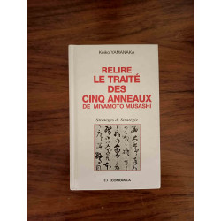 Relire Le traité des cinq anneaux de Miyamoto Musashi