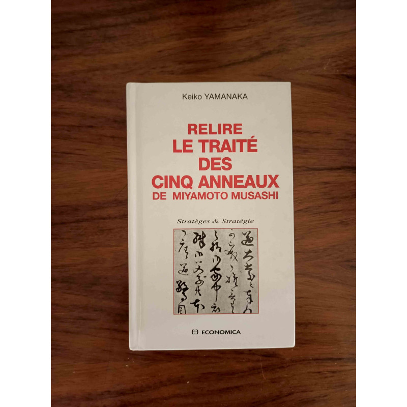 Relire Le traité des cinq anneaux de Miyamoto Musashi