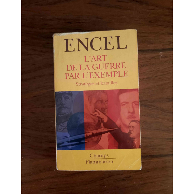 L'art de la guerre par l'exemple - Stratèges et batailles